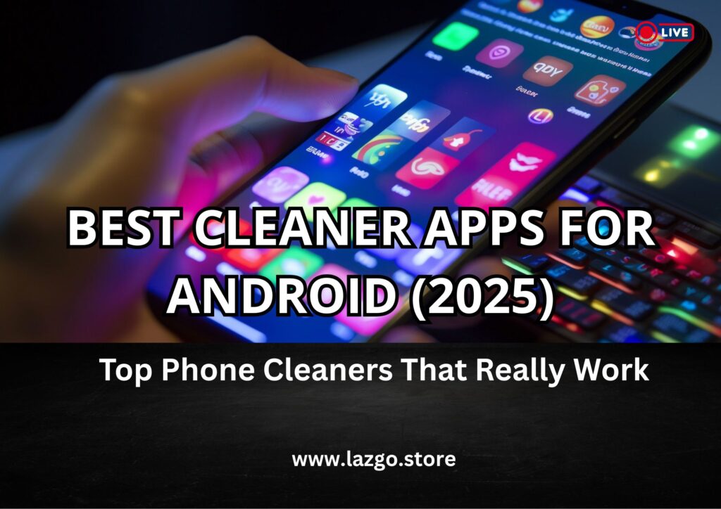 Cleaner Apps for Android